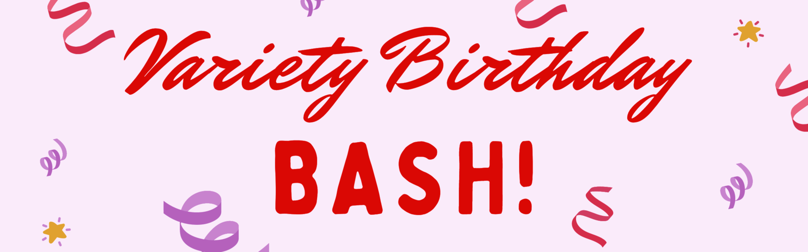 Rescheduled Variety Birthday Bash - Variety - the Children's Charity of Wisconsin