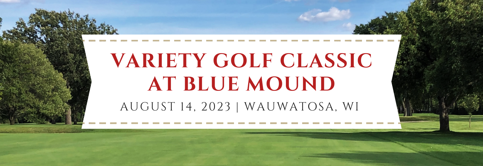 Variety Golf Classic at Blue Mound - Variety - the Children's Charity of Wisconsin